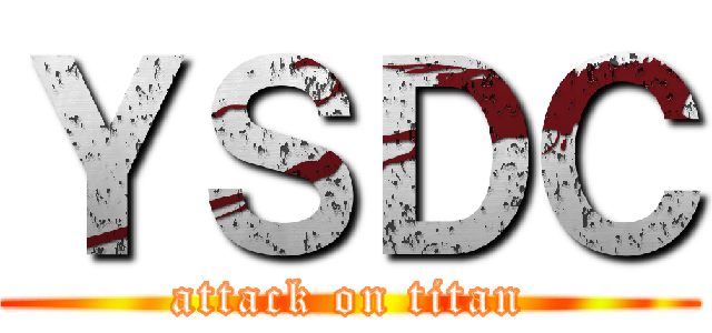 ＹＳＤＣ (attack on titan)
