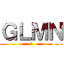 ＧＬＭＮ (💕)