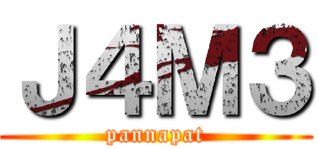 Ｊ４Ｍ３ (pannapat)