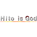 Ｈｉｔｏ ｉｓ Ｇｏｄ (attack on titan)