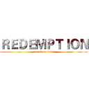 ＲＥＤＥＭＰＴＩＯＮ (attack on titan)