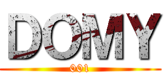 ＤＯＭＹ (001)