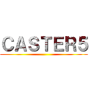ＣＡＳＴＥＲ５ ()