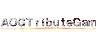 ＡＯＧＴｒｉｂｕｔｅＧａｍｅ (Vander&Soul)