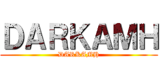 ＤＡＲＫＡＭＨ (DARKAMH)