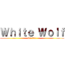 Ｗｈｉｔｅ Ｗｏｌｆ (St. One)