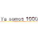 Ｙａ ｓｏｍｏｓ １０００ (Fans Arigatou)
