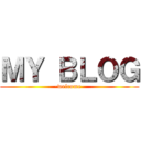 ＭＹ ＢＬＯＧ (-welcome-)