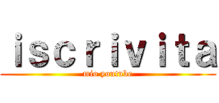 ｉｓｃｒｉｖｉｔａ (mio youtube)