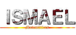 ＩＳＭＡＥＬ (Matemáticas)