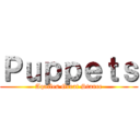 Ｐｕｐｐｅｔｓ (Aquiles Great Stance)