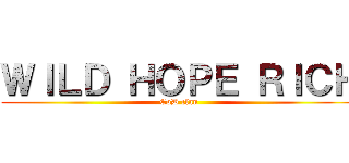 ＷＩＬＤ ＨＯＰＥ ＲＩＣＨ (CoD clan)