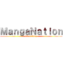 ＭａｎｇａＮａｔｉｏｎ (#Real Thing)