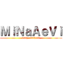 ＭｉＮａＡｅＶｉ (vsdhz abvfhadk)