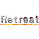 Ｒｅｔｒｅａｔ (in summer)