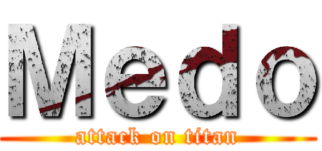 Ｍｅｄｏ (attack on titan)
