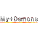 Ｍｙ＋Ｄｅｍｏｎｓ (Starset)