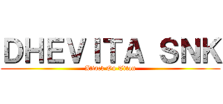 ＤＨＥＶＩＴＡ ＳＮＫ (Attack On Titan)