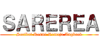 ＳＡＲＥＲＥＡ (Serikat Resmi Remaja Angkrek)