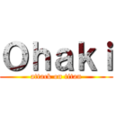 Ｏｈａｋｉ (attack on titan)