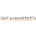 ＳＤＰ ｐｒｅｓｅｎｔａｔｉｏｎ (Camstar config)