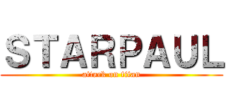 ＳＴＡＲＰＡＵＬ (attack on titan)