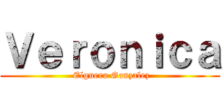 Ｖｅｒｏｎｉｃａ ( Elguera Gonzalez)