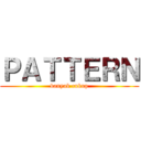 ＰＡＴＴＥＲＮ (banyak cukup)