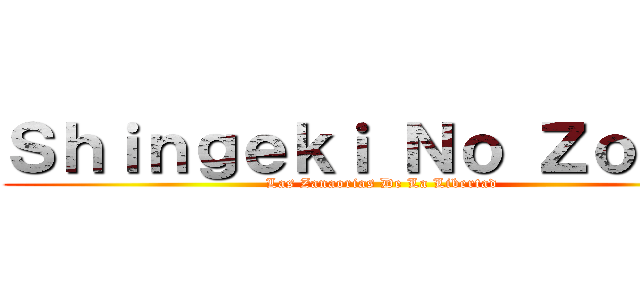 Ｓｈｉｎｇｅｋｉ Ｎｏ Ｚｏｒｒｏ (Las Zanaorias De La Libertad)