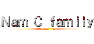 Ｎａｍ Ｃ ｆａｍｉｌｙ (attack on titan)