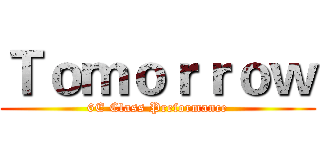 Ｔｏｍｏｒｒｏｗ (6E Class Preformance)