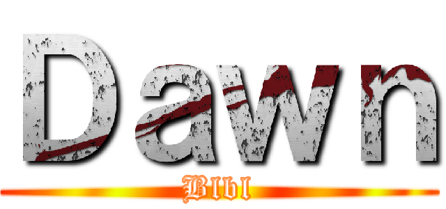 Ｄａｗｎ (Blbl)