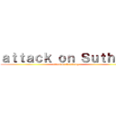 ａｔｔａｃｋ ｏｎ Ｓｕｔｈｅｐ (attack on thepthaug)
