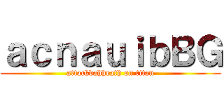 ａｃｎａｕｉｂＢＧ (attackdahheath on titan)