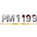 ＰＭ１１９９ ()