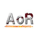 ＡｏＲ (Advance on Riyadh)