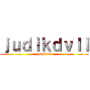 ｊｕｄｉｋｄｖｌｌ (judikdvll)