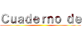 Ｃｕａｄｅｒｎｏ ｄｅ ()