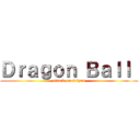 Ｄｒａｇｏｎ Ｂａｌｌ  (attack on saiyan)