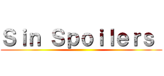 Ｓｉｎ Ｓｐｏｉｌｅｒｓ  ()