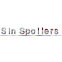 Ｓｉｎ Ｓｐｏｉｌｅｒｓ  ()