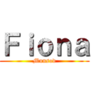 Ｆｉｏｎａ (Munsod)