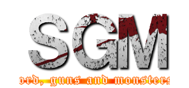 ＳＧＭ (sword, guns and monsters  )