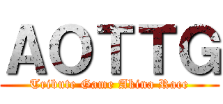 ＡＯＴＴＧ (Tribute Game Akina Race)