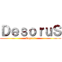 ＤｅｓｏｒｕＳ (Coprus)