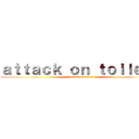 ａｔｔａｃｋ ｏｎ ｔｏｉｌｅｔｓ (attack on titan)