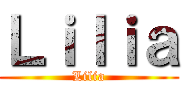 Ｌｉｌｉａ (Lilia)