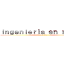 Ｉｎｇｅｎｉｅｒｉａ ｅｎ ｒｅｄｅｓ (attack on titan)