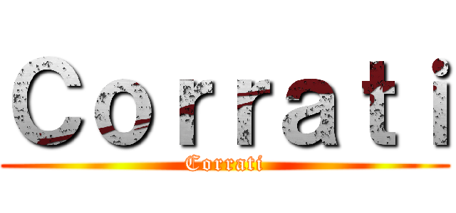Ｃｏｒｒａｔｉ (Corrati)
