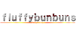 ｆｌｕｆｆｙｂｕｎｂｕｎｓ (Kelly Liang)